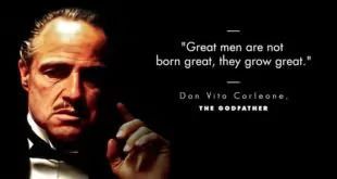 "Great men are not born great; they grow great."